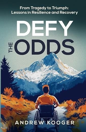 Cover of Defy The Odds by Andrew Kooger: a person in a wheelchair on a mountain path